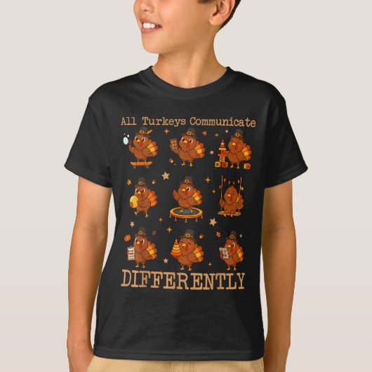 T-shirt All Turkeys Communicate Differently Thanksgiving A (Devant)