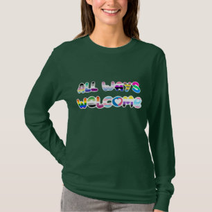 T-shirt All Ways Welcome LGBTQIA+ inclusivité queer pride
