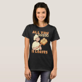 T-shirt All you knead is Loaves Bakery Donut Cake Baker (Devant entier)