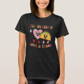 T-shirt All You Need Is Love And Tacos Funny Valentines Da (Devant)