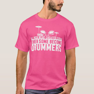 T-shirt Alle Menschen Sind Gleich Manche Sind Drummer Drum