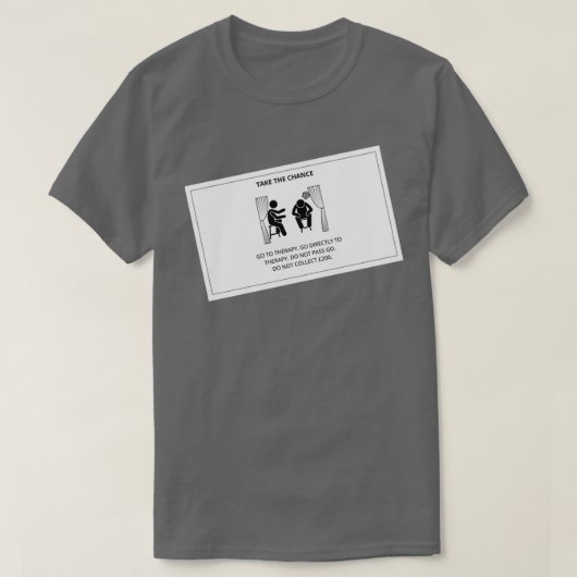 T-shirt Aller à la thérapie Aller directement à la thérapi (Design devant)