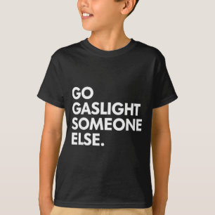 T-shirt Aller allumer quelqu'un d'autre humour sarcasme sa