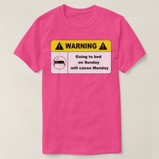 T-shirt Aller au lit dimanche fera lundi (Design devant)