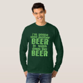 T-shirt Aller avoir besoin d'une autre bière (Devant entier)