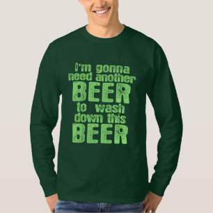 T-shirt Aller avoir besoin d'une autre bière