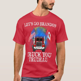 T-shirt Aller Camion Vous Trudeau USA Canada Trucs