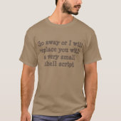T-shirt Aller-en ou je vous remplacerai par un manuscrit (Devant)