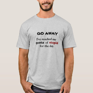 T-shirt ALLER-EN. Quota stupide atteint