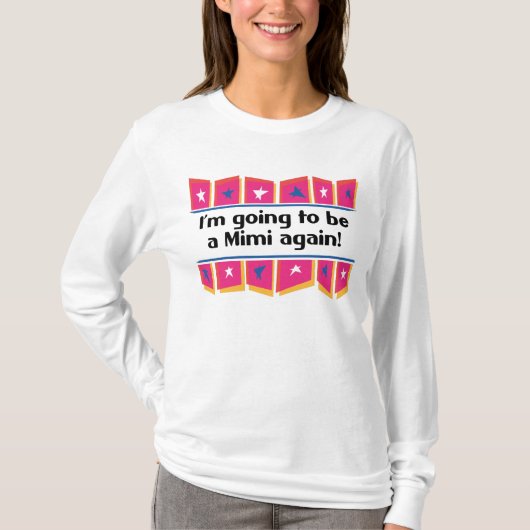 T-shirt Aller être un Mimi encore ! (Devant)