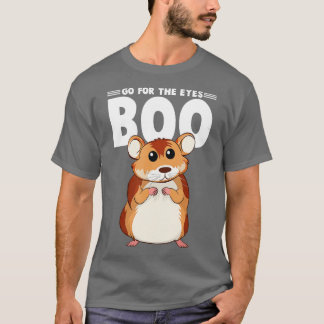 T-shirt Aller Pour TheE Eyes Boo Hamster Guinée Pig Cadeau