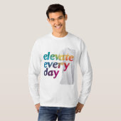 T-shirt Aller tous les jours (Devant entier)