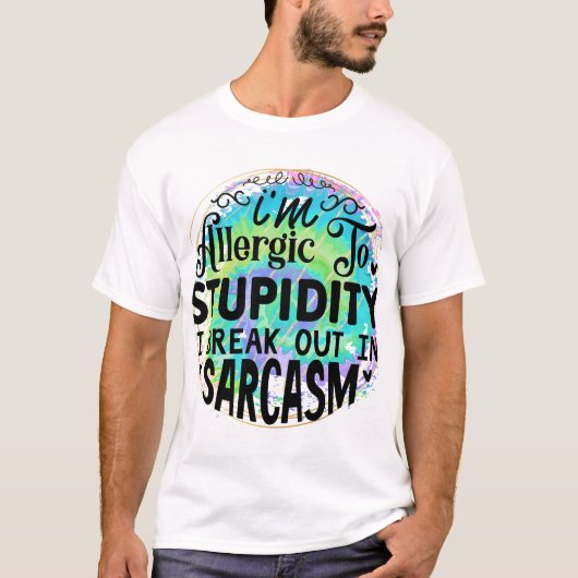 T-shirt Allergie à la stupidité (Devant)
