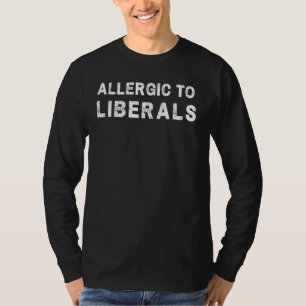 T-shirt Allergie Aux Libéraux Anti Libéraux Pro Républicai