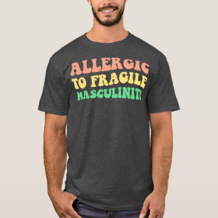 T-shirt Allergique À Fragile Masculinité V