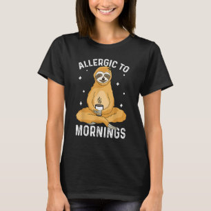 T-shirt Allergique Aux Matins Sloth Costume Sloth