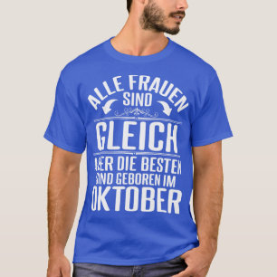 T-shirt Alles Gute zum Geburtstag Alle Frauen Sind Gleich