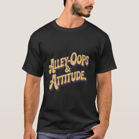 T-shirt Alley Oops And Attitude Retro Groovy Text (Devant)