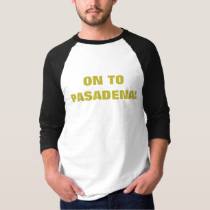 T-SHIRT ALLEZ À PASADENA !