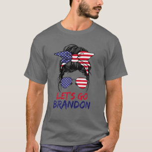 T-shirt Allez Brandon Messy Bun America Drapeau drôle
