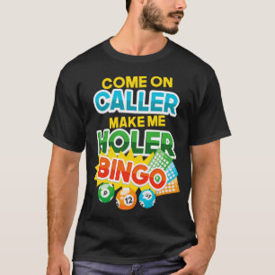 T-shirt Allez Caller me faire Holer un cadeau de jeu de ch