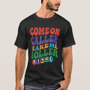 T-shirt Allez l'animateur faites-moi crier Bingo Joueur