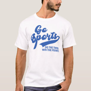 T-shirt Allez Sports Faites La Chose Gagnez Les Points