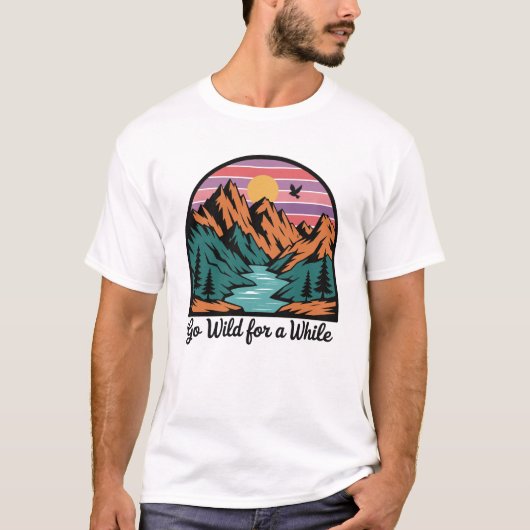 T-shirt Allez-Y Un Peu En Sauvage - Nature Adventure (Devant)