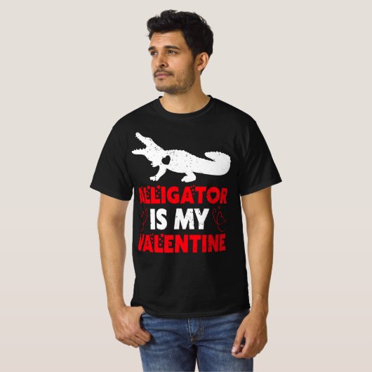 T-shirt Alligator Is My Valentine (Devant entier)