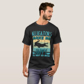 T-shirt Alligators Make Me Happy You Not So Much Alligator (Devant entier)