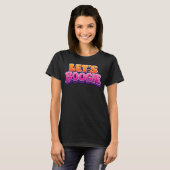 T-shirt Allons Boogie - Danse (Devant entier)