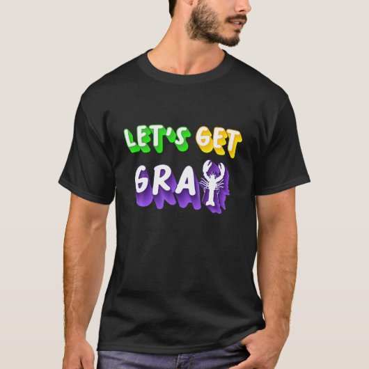 T-shirt Allons chercher Cray Mardi Gras (Devant)
