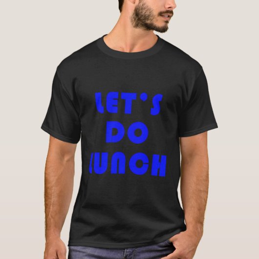 T-shirt Allons Déjeuner (Devant)
