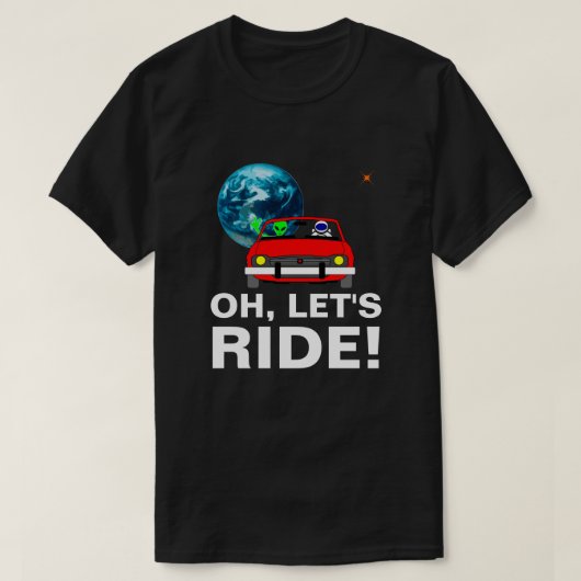 T-shirt Allons en voiture ! Drôle personnalisable (Design devant)