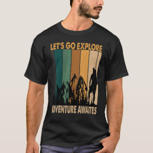 T-shirt Allons explorer Adventure Awaites Randonnée