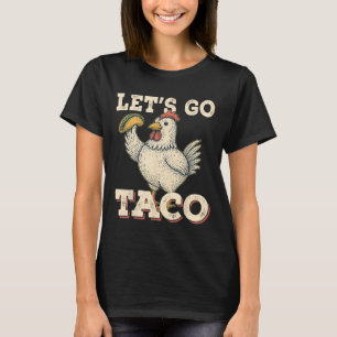 T-shirt Allons Taco Drôle Chicken Holding Taco Retro Vin