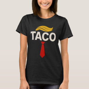 T-shirt Allons Taco Drôle Trump Toujours Fait Dans Ses Cul