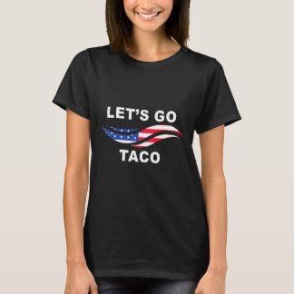 T-shirt Allons Taco Drôle Trump Toujours Se Défile 14