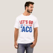 T-shirt Allons voir le drapeau américain Taco (Devant entier)