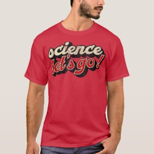 T-shirt Allons voir Science Chemise Science 1309