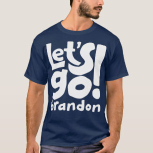 T-shirt Allons-y Brandon Mème Texte Blanc