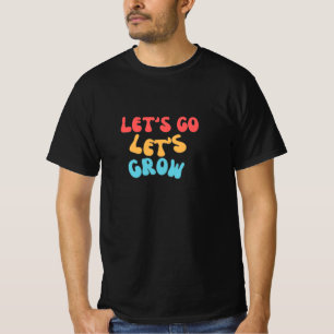 T-shirt Allons-y, grandissons.