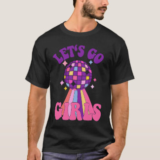 T-shirt Allons-y les filles Demoiselles d'honneur Disco En