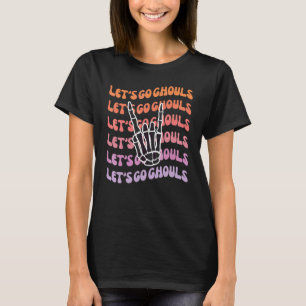 T-shirt Allons-y les revenants Amusons-nous jusqu'à ce que
