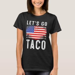 T-shirt Allons-y Taco Citation drôle pour hommes femmes Ta