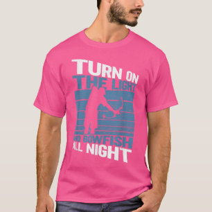 T-shirt Allumez La Lumière Et Le Boeuf Toute La NuitBowFis