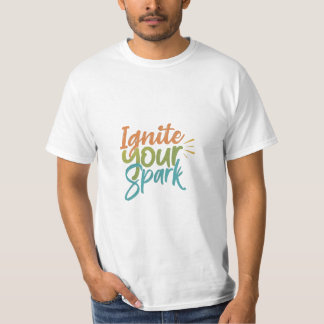 T-shirt Allumez votre étincelle
