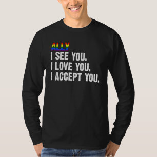 T-shirt Ally Je Te Vois Je T'Aime Je T'Accepte Lgbtq 1