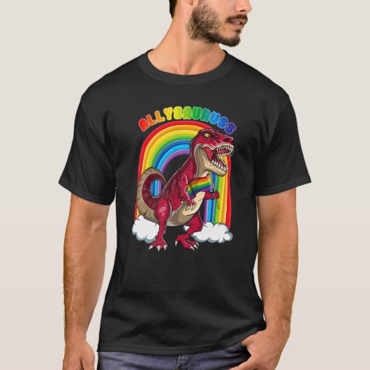 T-shirt Allysaurus Rex Dinosaur Rainbows Gay pride LGBT Fl (Devant)