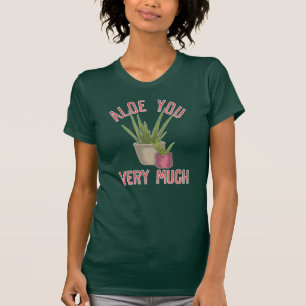 T-shirt Aloe You Very Garding Gag Cadeau